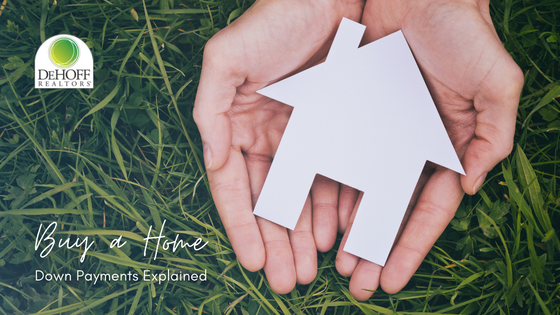 Down Payment Tips for Buyers - DeHOFF REALTORS